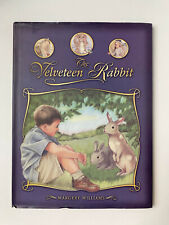 THE VELVETEEN RABBIT: OR, HOW TOYS BECOME REAL By Margery Williams HC ACCEPTABLE