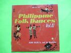 PHILIPPINE FOLK DANCES SERIES VOLUME XI JUAN SOLIS  LP PHILIPINES PHILIPPINE