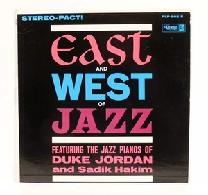 Duke Jordan & Sadik Hakim – East & West Of Jazz 1962 Charlie Parker Records VG+ - Picture 1 of 4