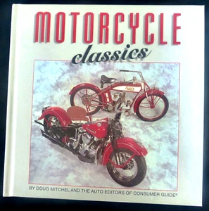 Motorcycle Classics by Doug Mitchel (Hardcover) Coffee Table Book - Picture 1 of 15