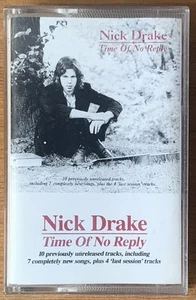 Nick Drake / Time Of No Reply - RARE Cassette Tape Album UK 1st Issue 1986 EX - Picture 1 of 7