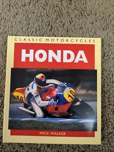 Classic Motorcycles Honda Mick Walker book - Picture 1 of 16