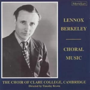 Lennox Berkeley: Choral Music: NEW factory sealed Meridian CD - Rare / OOP - Picture 1 of 2
