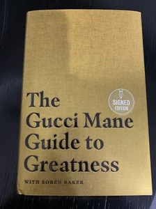 Signed GUCCI MANE The Gucci Mane Guide To Greatness First Edition Hardcover - Imagen 1 de 2