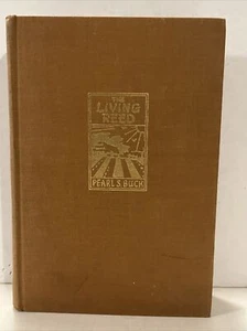 THE LIVING REED  PEARL S. BUCK  JOHN DAY CO  HARDCOVER  1963 - Bild 1 von 10