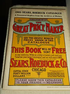 Vintage 1908 SEARS ROEBUCK & Co. Catalog No. 117 DBI Books 1971 Reprint - Picture 1 of 12