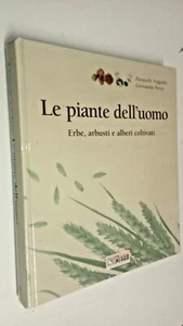 LE PIANTE DELL'UOMO erbe, arbusti e alberi coltivati - 2002 IL SOLE 24 ORE -VLC3 - Foto 1 di 6
