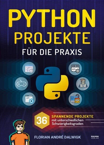 Python Projekte für die Praxis - 36 spannende Projekte mit unterschiedlichen Sch - Bild 1 von 1