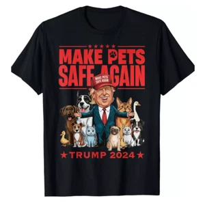 Make Pets Safe Again Trump 2025 Save Our Pets T-Shirt - Picture 1 of 3