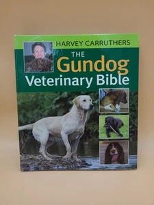 The Gundog Veterinary Bible - Spiral-bound, by Carruthers Harvey - Good - Imagen 1 de 4
