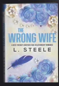 The Wrong Wife: (Morally Grey Billionaires) by L. Steele Paperback 2023 LN - Picture 1 of 3