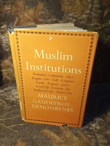 Muslim Institutions By Gaudefroy-Demombynes 1954 2nd Impression - Picture 1 of 15