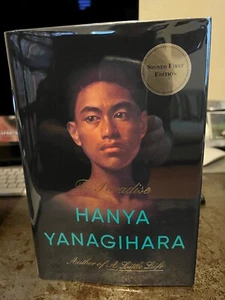 TO PARADISE by HANYA YANAGIHARA SIGNED 1ST PRINTING LIKE NEW IN PROTECTIVE COVER - Imagen 1 de 5
