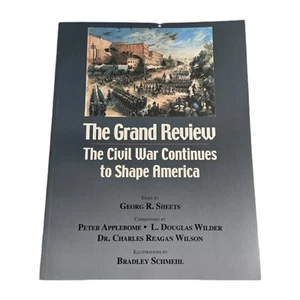 Grand Review: The Civil War Continues to Shape America, Sheets, Georg R.,Applebo - Bild 1 von 5
