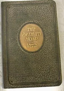 Antique 1919 The Path To Home by, Edgar A. Guest The Reilly & Lee Co. Chicago Ex - Picture 1 of 6