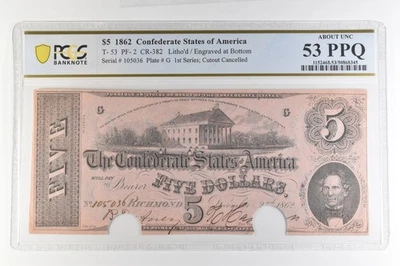 1862 $5 Confederate States America T-53 PF-2 CR-382 About Unc 53 PPQ PCGS *4389 - Image 1 of 3