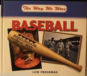 Baseball: The Way We Were by Lew Freedman (2008, Hardcover) - Imagen 1 de 1