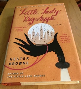 Little Lady, Big Apple by Hester Browne: 2007 1st ED DJ/HB - Picture 1 of 6