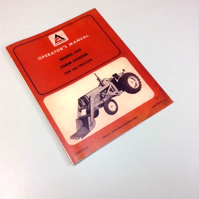 Cargador agrícola Allis Chalmers modelo 160 para 160 operadores de tractores manual del propietario Foto 1 de 4