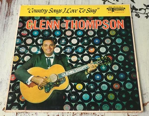 VG Glenn Thompson – Country Songs I Love To Sing Big T Records – CSS-555-6 LP US - Foto 1 di 3