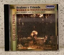 BRAHMS & Friends Works & Transcriptions 2 Pianos & Piano Duet (CD) EGRI & PERTIS