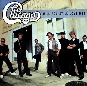 Chicago - Will You Still Love Me? 7" (VG+/VG+) ' - Picture 1 of 1