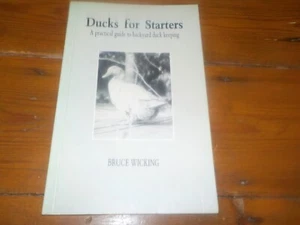 DUCKS FOR STARTERS ~ by Bruce Wicking ~ BACKYARD DUCK KEEPING - Picture 1 of 4