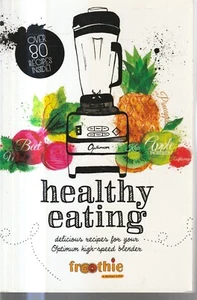 COOKING , FOOD , HEALTHY EATING from FROOTHIE , DELICIOUS BLENDER RECIPES - Picture 1 of 1