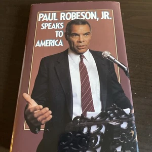 Paul Robeson, Jr. Speaks To America (Hardcover / Dustjacket) Signed By Author - Picture 1 of 3