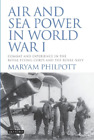 Maryam Philpott Air and Sea Power in World War I (Copertina rigida)
