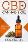 CBD   Cannabis Oil  The Essential Guide