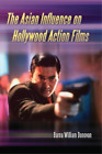 Barna William Donova The Asian Influence on Hollywood Action Film (Taschenbuch)
