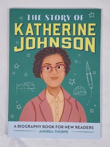 Story of Katherine Johnson Biography for Young Readers by Andrea Thorpe TPB - Picture 1 of 6