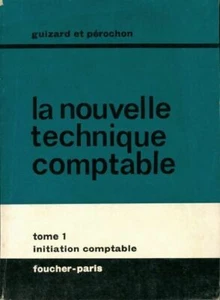 La nouvelle technique comptable  Tome I - C. Pérochon, Guiz... - V199314 - Bild 1 von 1