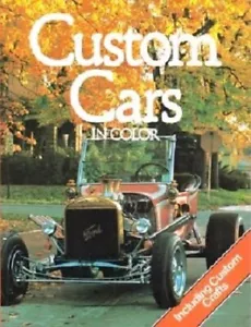 CUSTOM CARS IN COLOR INCLUDING CUSTOM CRAFTS, OCTOPUS RICHARD NICHOLLS BOOK NEW! - Imagen 1 de 5