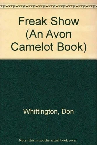 Freak Show (An Avon Camelot Book) by Whittington, Don, Good Book - Image 1 of 1