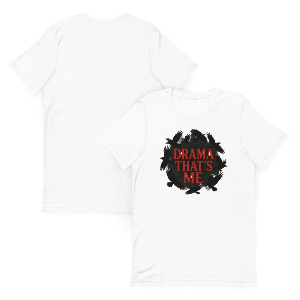Drama That's Me. Camiseta Unisex Foto 1 de 1