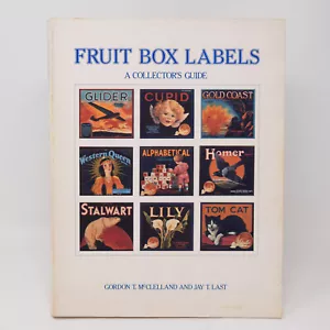 Fruit Box Labels A Collector Guide Gordon McClelland Jay Last Paperback VTG 1983 - Foto 1 di 20