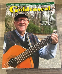 2016 GOLDENSEAL West Virginia Magazine Billy Edd Wheeler, Berry Farms in WV & - Picture 1 of 2