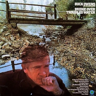 Buck Owens And His Buckaroos - Bridge Over Troubled Water (LP, Album, Win) (Mint - Image 1 of 4
