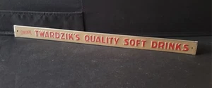 Letrero publicitario original de refrescos de calidad de Twardzik de 17 pulgadas - Imagen 1 de 5