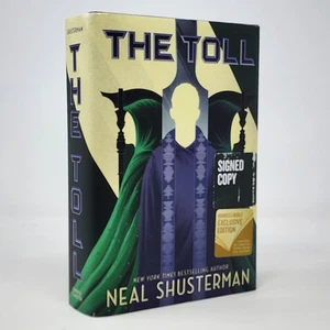 The Toll by Neal Shusterman * SIGNED * Barnes & Noble Exclusive 1st Edition HCDJ - Picture 1 of 24