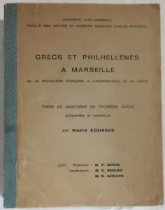 PIERRE ECHINARD GRECS ET PHILHELLENES A MARSEILLE 1969 THESE HISTOIRE MIGRATION - Imagen 1 de 5