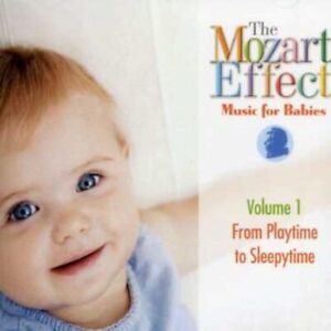 Mozart Effect Mozart Effect: Music For Babies - Volume 1 From Playtime To
