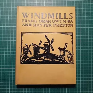 Windmills by Frank Brangwyn RA & Hayter Preston 1st Edition Hardback 1923 - Foto 1 di 14