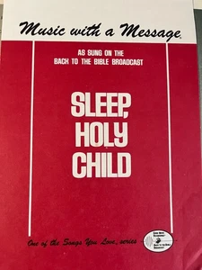 VTG SHEET MUSIC-"SLEEP, HOLY CHILD" CHRISTMAS CHOIR MUSIC-SATB-BACK TO THE BIBLE - Picture 1 of 3