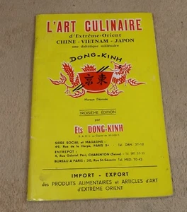 L'ART CULINAIRE D'EXTREME-ORIENT CHINE VIETNAM JAPON - DONG-KINH 1958 - Picture 1 of 5
