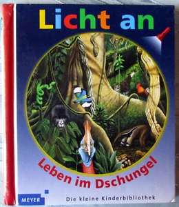 Meyers kleine Kinderbibliothek - Licht an . Leben im Dschungel - Bild 1 von 3