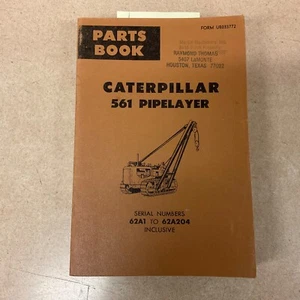 CAT Caterpillar 561 PARTS MANUAL BOOK CATALOG PIPELAYER TRACTOR CRANE 62A1-204 - Picture 1 of 4
