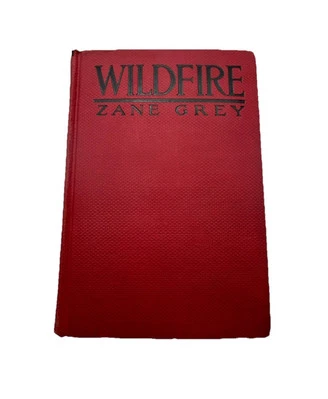 Book, “Wildfire” Zane Gray Novel 1917 first printing by Grosset &Dunlap - Image 1 of 4